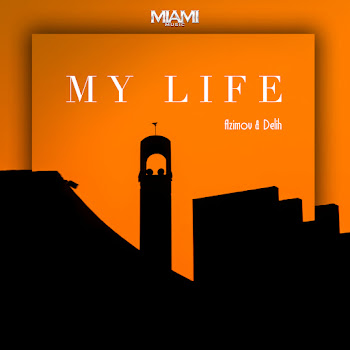 Azimov - My Life Ft Delih